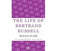 Ronald Clark The Life of Bertrand Russell (Tascabile)