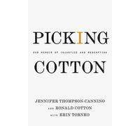 Ronald Cotton Jennifer Thompson-Cannino Picking Cotton (Copertina rigida)