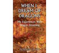 Ronald Croft When I Dream of Dragons (Tascabile)