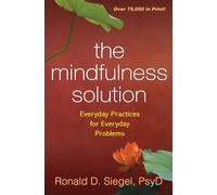Ronald D. Siegel The Mindfulness Solution (Tascabile)