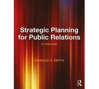 Ronald D. Smith Strategic Planning for Public Relations (Tascabile)