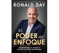 Ronald Day El poder del enfoque: Transforma tu visión y activa tu me (Tascabile)