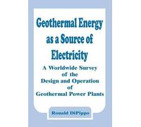 Ronald Dipippo Geothermal Energy as a Source of Electricity (Tascabile)