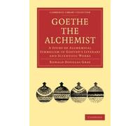 Ronald Douglas Gray Goethe the Alchemist (Tascabile)