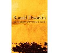 Ronald Dworkin Religion without God (Copertina rigida)