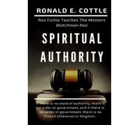 Ronald E Cottle Spiritual Authority Volume One (Tascabile)