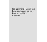 Ronald E Hall The Scientific Fallacy and Political Misuse of the Con (Tascabile)