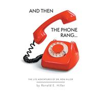 Ronald E Hiller And Then The Phone Rang... (Tascabile)