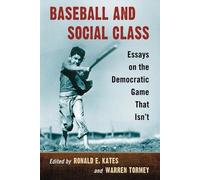 Ronald E. Kates Baseball and Social Class (Tascabile)