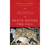 Ronald E. Osbor Death Before the Fall - Biblical Literalism and the (Tascabile)