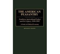 Ronald E. Seavoy The American Peasantry (Copertina rigida)