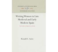 Ronald E. Surtz Writing Women in Late Medieval and Early Mode (Copertina rigida)