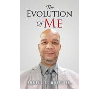 Ronald E White The Evolution of Me (Tascabile)