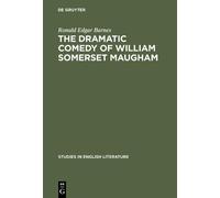 Ronald Edgar Bar The dramatic comedy of William Somerset Maug (Copertina rigida)