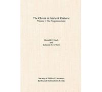 Ronald F Hock Edward N O'Neil The Chreia in Ancient Rhetoric (Tascabile)