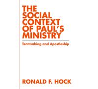 Ronald F Hock Social Context of Paul's Ministry, The: Tentmaking and (Tascabile)