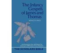 Ronald F. Hock The Infancy Gospels of James and Thomas (Tascabile)