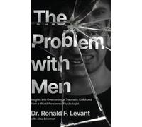 Ronald F Levant Levant Ronald F The Problem with Men (Copertina rigida)