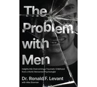 Ronald F Levant The Problem with Men (Tascabile)