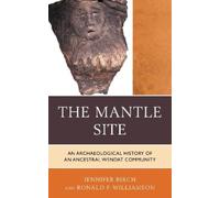 Ronald F. Williamson Jennifer Birch The Mantle Site (Copertina rigida)