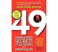 Ronald Finklestein 49 Marketing Secrets (That Work) to Grow Sales (Tascabile)