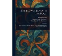 Ronald Firbank Augustus John Wyndham Lewi The Flower Beneath the Foo (Tascabile)