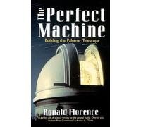 Ronald Florence The Perfect Machine (Tascabile)