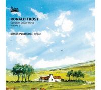 Ronald Frost Ronald Frost: Complete Organ Works - Volume 1 (CD) Album