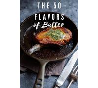Ronald G Estes The 50 Flavors of Butter (Tascabile)