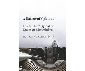 Ronald G. Frank, M.D. A Matter of Opinion (Tascabile)