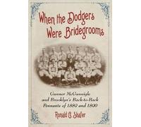 Ronald G. Shafer When the Dodgers Were Bridegrooms (Tascabile)
