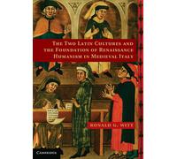 Ronald G. Witt The Two Latin Cultures and the Foundation of R (Copertina rigida)