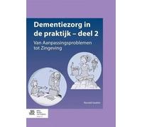 Ronald Geelen Dementiezorg in de Praktijk - Deel 2 (Tascabile)