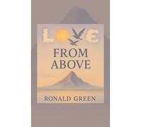 Ronald Green Love From Above (Tascabile)