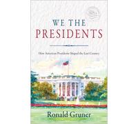 Ronald Gruner We the Presidents (Copertina rigida)