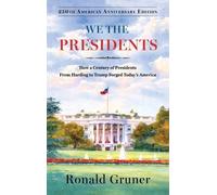 Ronald Gruner We the Presidents (Copertina rigida)