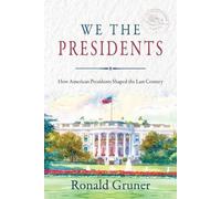 Ronald Gruner We the Presidents (Tascabile)