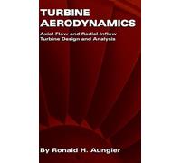 Ronald H. Aungier Turbine Aerodynamics (Tascabile)