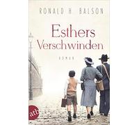 Ronald H. Balson Gabriele Weber-Jaric Esthers Verschwinden: Roman (Tascabile)