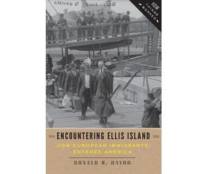 Ronald H. Bayor Encountering Ellis Island (Tascabile) How Things Worked