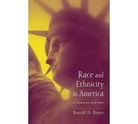 Ronald H. Bayor Race and Ethnicity in America (Tascabile)