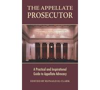 Ronald H Clark The Appellate Prosecutor (Tascabile)