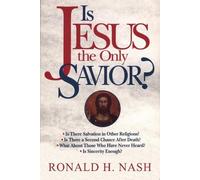 Ronald H. Nash Is Jesus the Only Savior? (Tascabile)