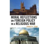 Ronald H. Stone Moral Reflections on Foreign Policy in a Religious W (Tascabile)