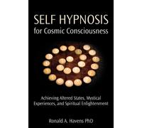Ronald Havens Self Hypnosis for Cosmic Consciousness (Tascabile)