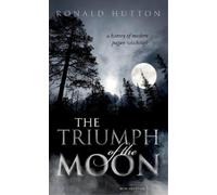Ronald Hutton The Triumph of the Moon (Tascabile)