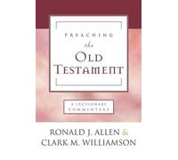 Ronald J Allen Clark M Williamson Preaching the Old Testament (Tascabile)