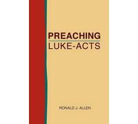 Ronald J Allen Preaching Luke-Acts (Tascabile)