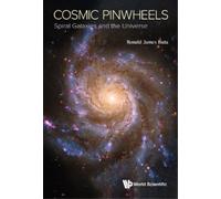 Ronald J Buta Cosmic Pinwheels: Spiral Galaxies And The Unive (Copertina rigida)