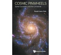 Ronald J Buta Cosmic Pinwheels: Spiral Galaxies And The Universe (Tascabile)
